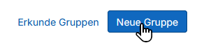 Drücken auf "Neue Gruppe"
